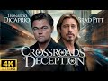 Crossroads Of Deception Leonardo Dicaprio Brad Pitt New Action Movie 2024 Full Movie 4K