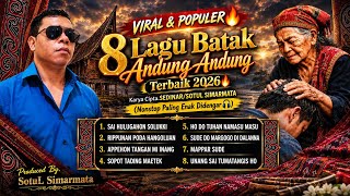 Download lagu VIRAL & POPULER 8 LAGU BATAK ANDUNG ANDUNG SEDIH TERBAIK 2026 Cipt.Sedinar Sotul Simarmata mp3 Download lagu VIRAL & POPULER 8 LAGU BATAK ANDUNG ANDUNG SEDIH TERBAIK 2026 Cipt.Sedinar Sotul Simarmata mp3