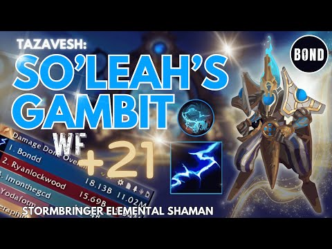 WORLD FIRST Tazavesh: So'leah's Gambit +21 - Stormbringer Elemental Shaman - Season 3 Patch 11.2 TWW