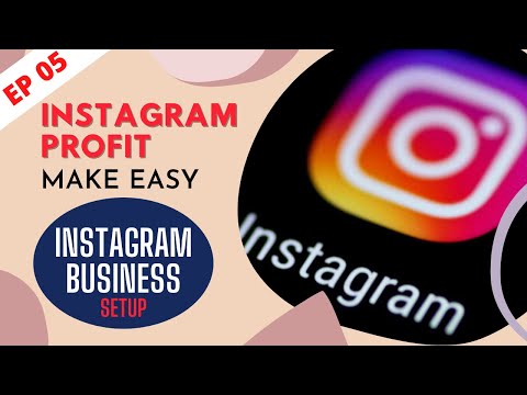 EP5  Setup Instagram for Business | Instagram Marketing 101, Make Easy Profit | Make money online