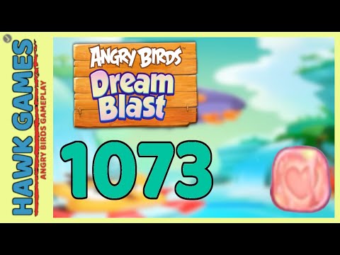 Angry Birds Dream Blast Level 1073 - Walkthrough, No Boosters