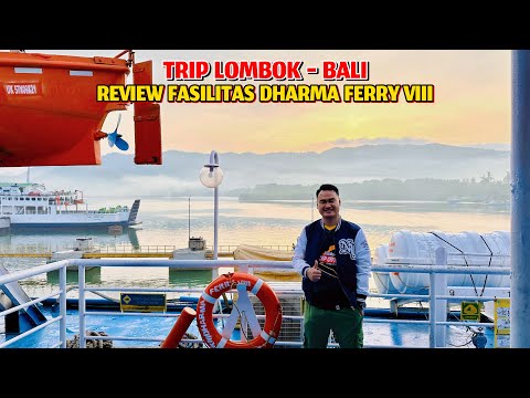 REVIEW FASILITAS DHARMA FERRY VIII || TRIP LOMBOK - BALI 2025