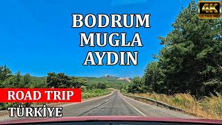 Muğla → Bodrum → Aydın 🇹🇷 Türkiye | 4K Manzaralı Yolculuk & Doğal Orta