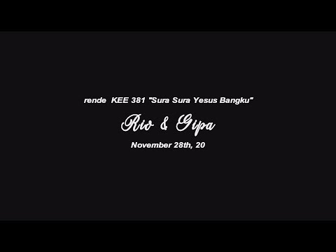 KEE GBKP 381 - SURA SURA YESUS BANGKU - PASU² "RIO & GIPA"