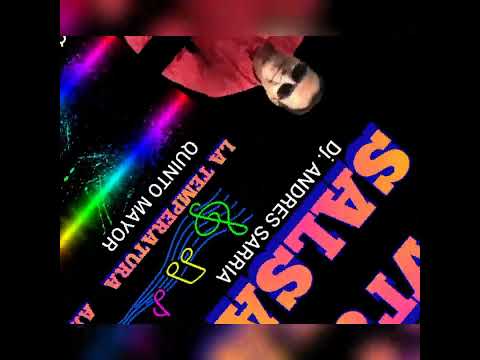 LA TEMPERATURA                      QUINTO MAYOR                          DJ. ANDRES SARRIA