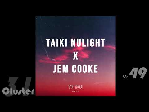 Taiki Nulight, Jem Cooke - To You (Original Mix)(Breaks)