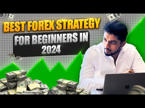 Best Forex strategy for beginners in 2024!