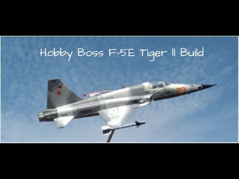 Hobby Boss F 5E Tiger ll build