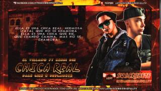 El Villano - Chica Real Ft. Kenny Dih (Letra) (Oficial) 2015