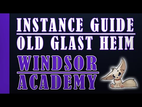 Old Glast Heim [Instance Guide] [Renewal] [Genetic]