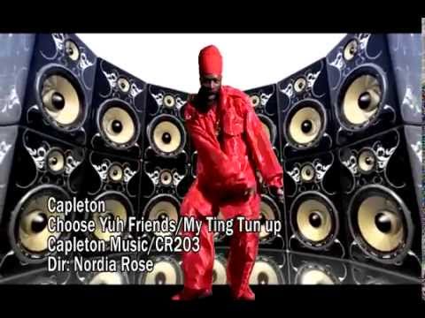 Capleton - Choose Yuh Friend/My Ting Tun Up (Official HQ Video)