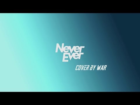 GOT7 - Never Ever dance cover by WAR