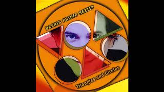 Dafnis Prieto Sextet - Triangles and Circles (2015) FULL ALBUM