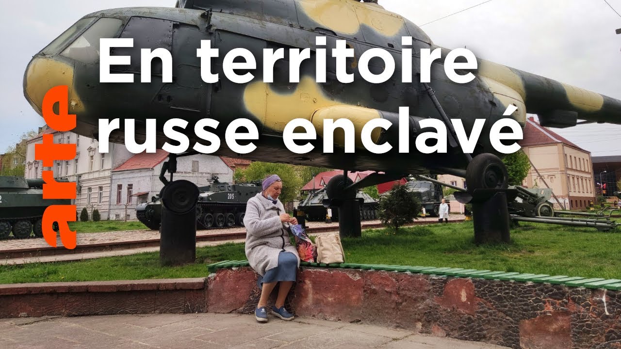 Russie : Kaliningrad, l’enclave de Poutine | ARTE Reportage