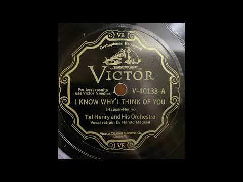 1928 Tal Henry - I Know Why I Think Of You (Harold Madsen, vocal)