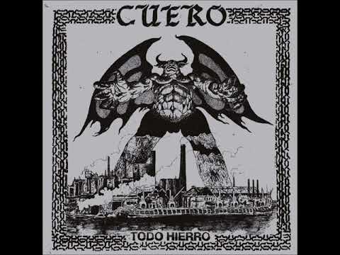 Cuero - Todo Hierro (Full Album)