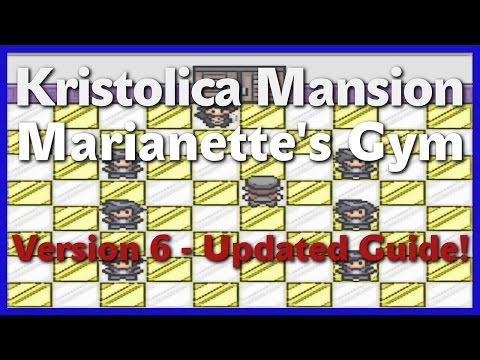 Kristolica Mansion / Marianette's Gym Puzzle Guide - Version 6 Update!