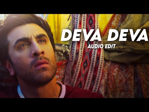 Deva Deva - Brahmāstra (edit audio)