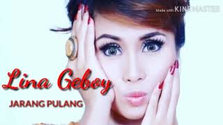 Download lagu Jarang pulang lina geboy mp3