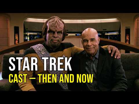 Star Trek Cast — Then and Now