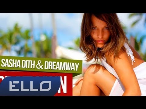 Sasha Dith & Dreamway - Crazy Sun