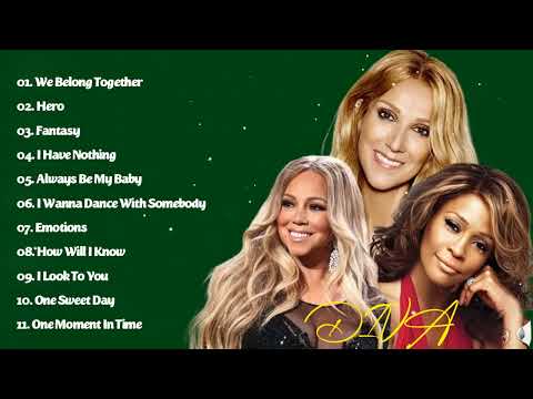 Celine Dion, Whitney Houston, Mariah Carey, Greatest Hits playlist Best Songs of World Divas 2023