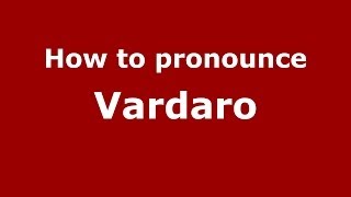 How to pronounce Vardaro
