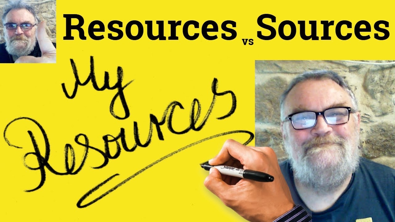 😎 Sources vs Resources Meaning - Source Defined - Resource Examples - Source or Resource Definition