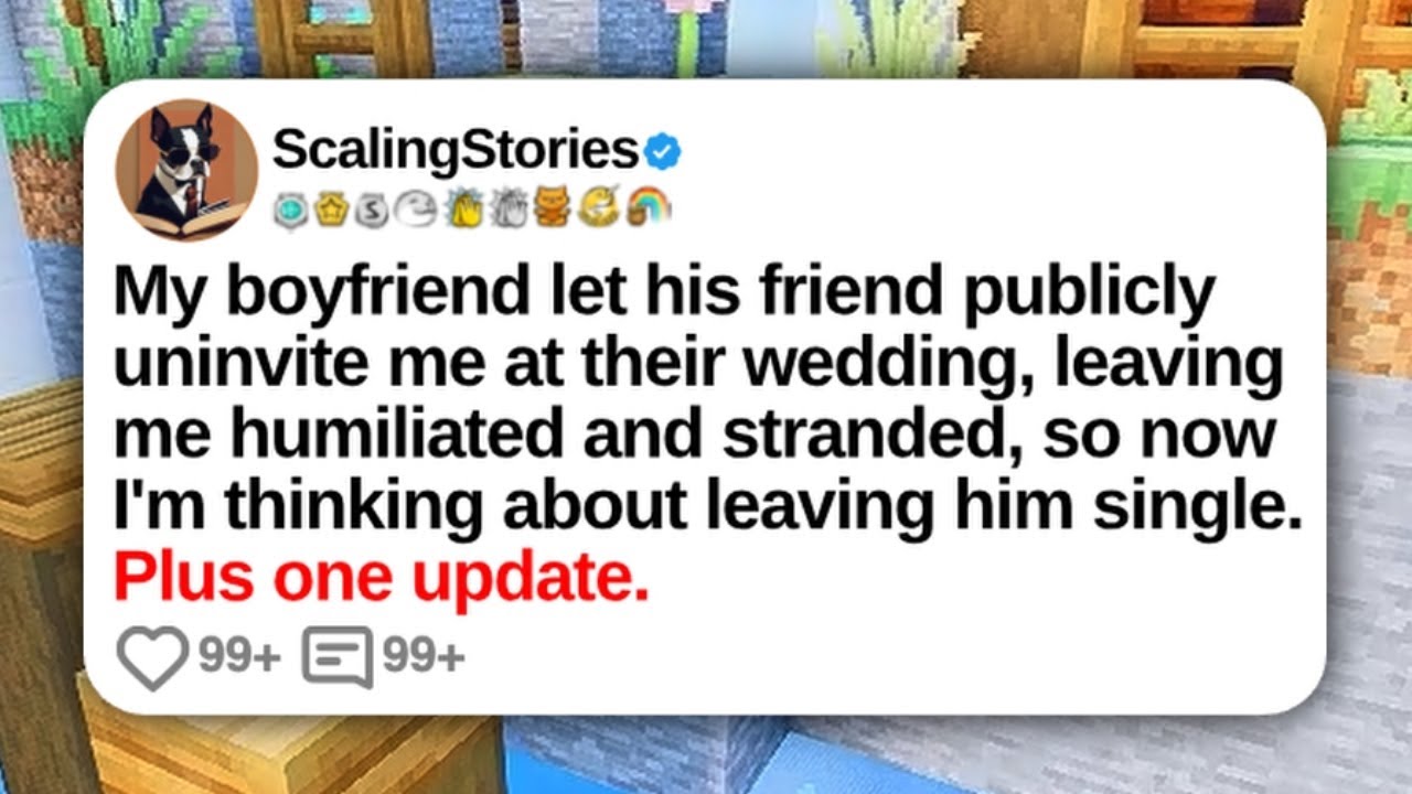 My Boyfriend Let His Friend Publicly Uninvite Me at Their Wedding... | Reddit Updates