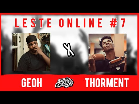 THORMENT x GEÓH | Leste Online #7