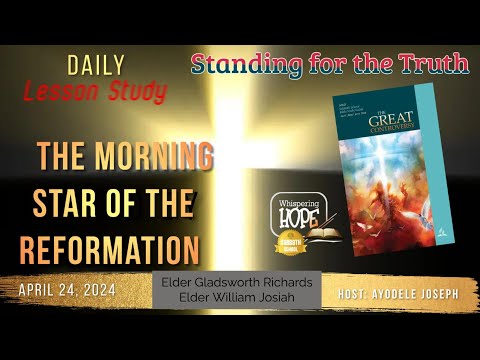 The Morning Star of the Reformation | Daily Sabbath School Lesson 4 | Quarter 2 2024