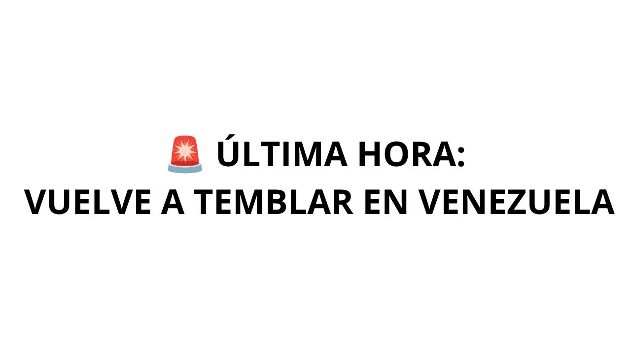 NOTICIA de ÚLTIMA HORA vuelve a TEMBLAR en VENEZUELA