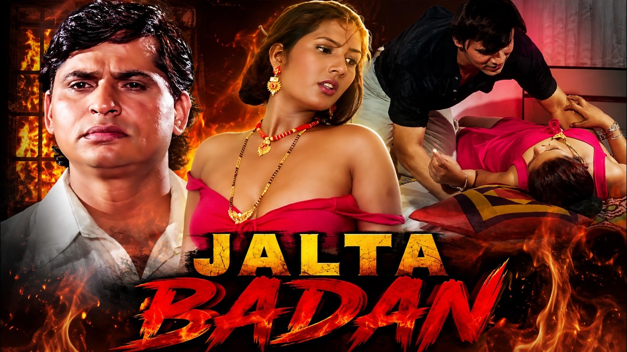 Jalta Badan | New Hindi Romantic Thriller Movie | Full HD | Love, Betrayal & Dark Secrets
