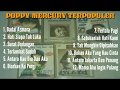 POPPY MERCURY TERPOPULER TANPA IKLAN