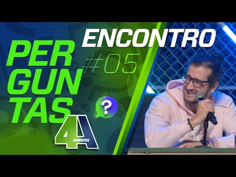 PERGUNTAS - ENCONTRO - #05