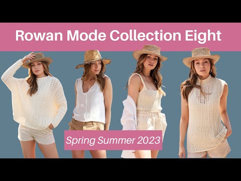Rowan Mode Collection Eight for Spring Summer 2023