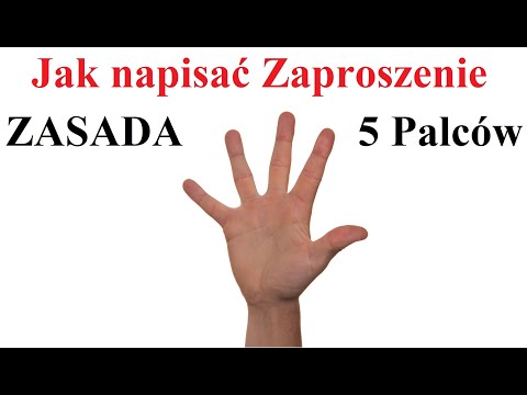 Jak napisać Zaproszenie - Zasada 5 Palców