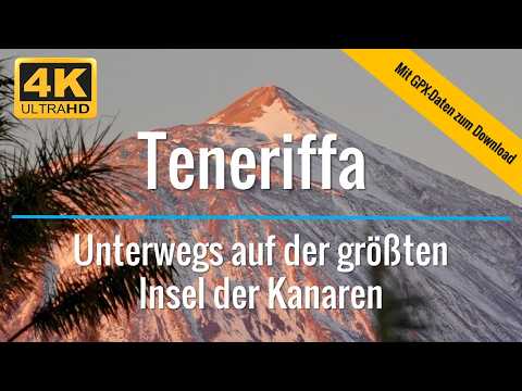 Teneriffa - Unterwegs auf der größten Insel der Kanaren - Wandern auf Teneriffa - GPX-Download