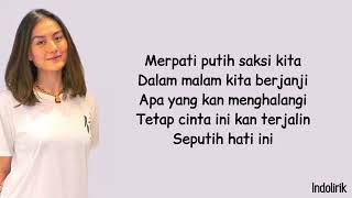 Agnes Monica - Seputih Hati (Agnez Mo) | Lirik Lagu Indonesia