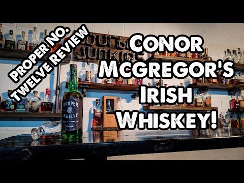 Conor McGregor's Proper No. Twelve Irish Whiskey Review! Breaking the Seal Ep #24!