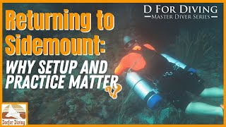 Returning to Sidemount Diving After 5 Years | Master Diver Series | D For Diving