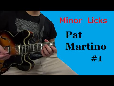 Minor Licks - Pat Martino #1