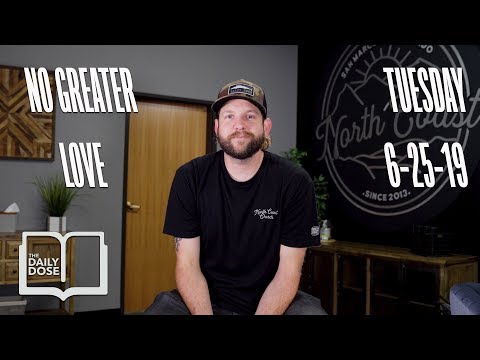 No Greater Love // 5 Minute Bible Study