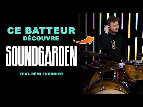 This drummer discovers Soundgarden - feat. Rémi Fournier 🥁[CBD34]🥁