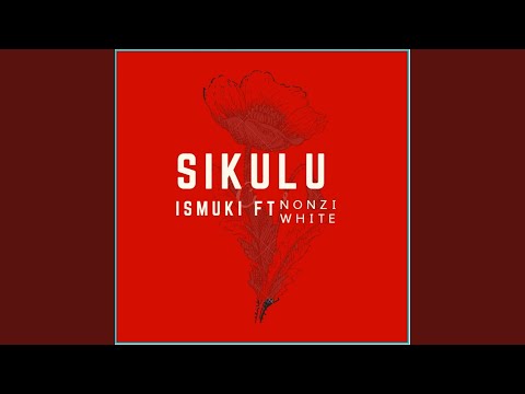 Sikulu (feat. Nonzi White)