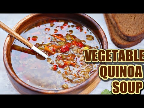 HEALTHY Quinoa Soup Recipe | Quinoa Veggie Soup | Healthy Quinoa Soup