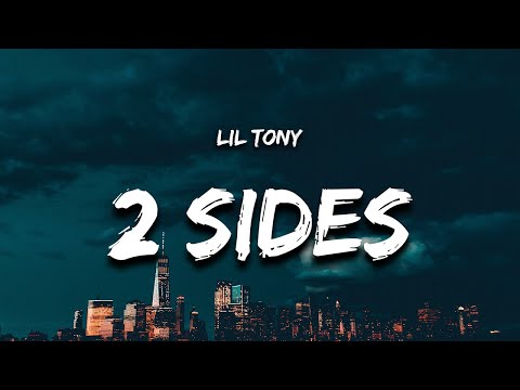 Lil Tony - 2 Sides To Every Story (Lyrics) "two sides to every story"