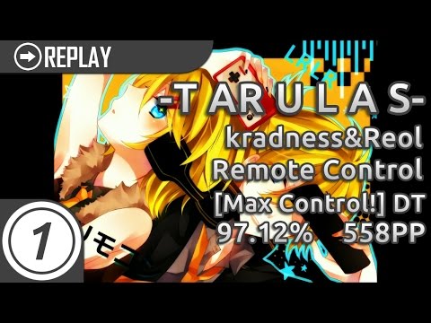 -T A R U L A S- | kradness&Reol - Remote Control [Max Control!] +DT 97.12% 1758/1774 558pp