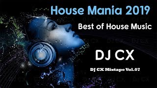 Download lagu House Mania 2019 Best of House Music DJ CX Mixtape mp3