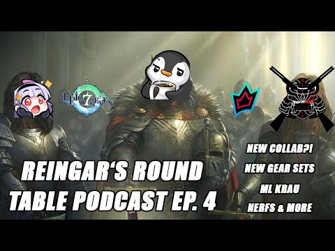 New Gearsets, ML Krau, and New Collab?! - Reingar's Round Table Podcast Ep. 4 - Epic Seven